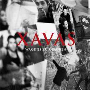 Xavas - Wage Es Zu Glauben