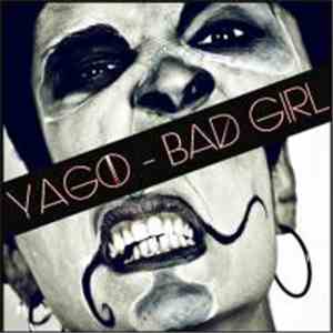 Yago  - Bad Girl