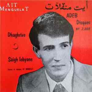 أيت منڤلآت = Ait Menguelat - Dhaghrive / Saigh Lebyane
