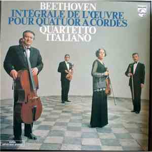 Beethoven, Quartetto Italiano - Intégrale De L'Œuvre Pour Quatuors À Cordes