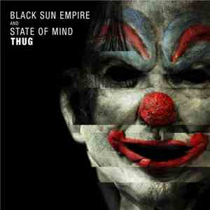 Black Sun Empire And State Of Mind  - Thug