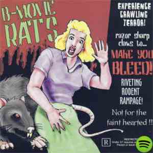 B-Movie Rats - Make You Bleed
