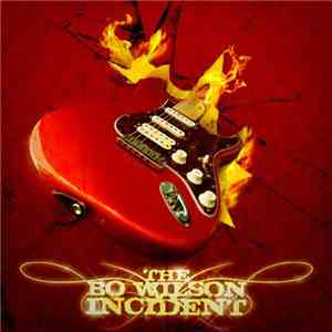 Bo Wilson - The Bo Wilson Incident