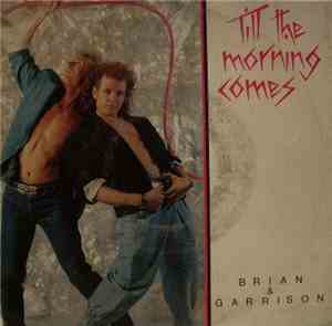 Brian & Garrison - Till The Morning Comes