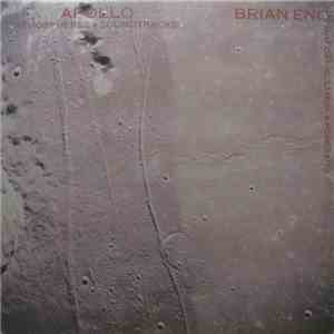 Brian Eno With Daniel Lanois & Roger Eno - Apollo - Atmospheres & Soundtrac ...