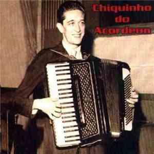 Chiquinho do Acordeon - Chiquinho Do Acordeon