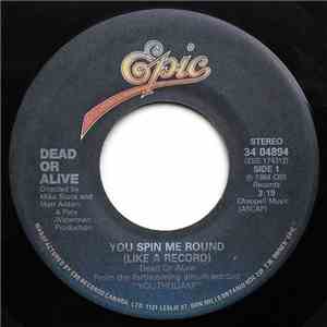 Dead Or Alive - You Spin Me Round (Like A Record)