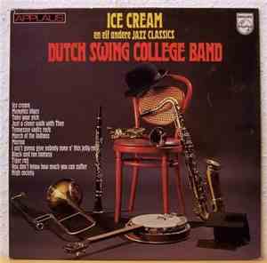 Dutch Swing College Band - Ice Cream En Elf Andere Jazz Classics