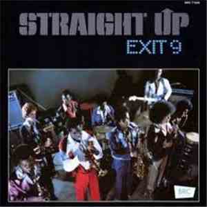 Exit 9  - Straight Up