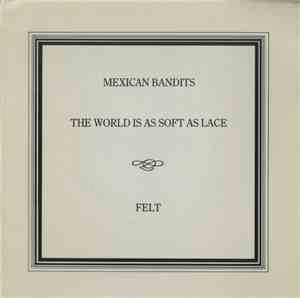 Felt - Mexican Bandits