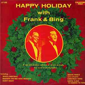 Frank Sinatra & Bing Crosby - Happy Holiday With Frank & Bing