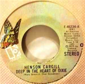 Henson Cargill - Deep In The Heart Of Dixie / It Hurts The Man
