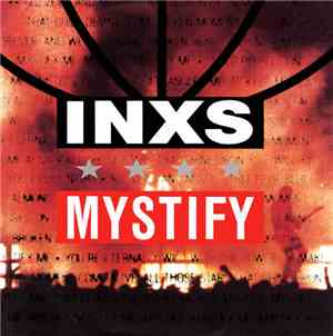INXS - Mystify