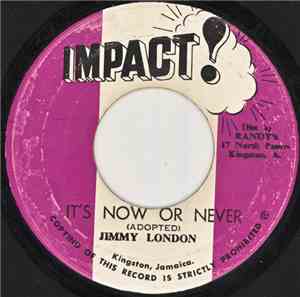 Jimmy London - It's Now Or Never