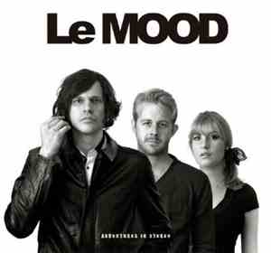 Le Mood - Adventures In Stereo