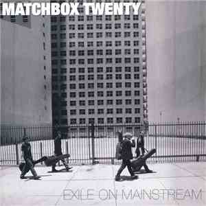 Matchbox Twenty - Exile On Mainstream
