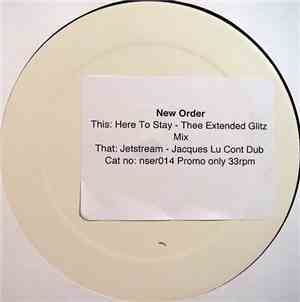 New Order - Here To Stay / Jetstream