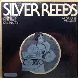No Artist - The Voice Of The Silver Reeds: Music Box Melodies