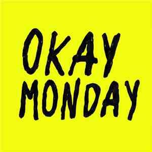 Okay Monday - Some Girls