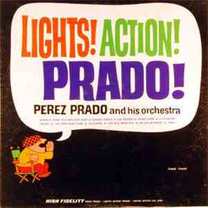 Perez Prado And His Orchestra - Lights! Action! Prado!