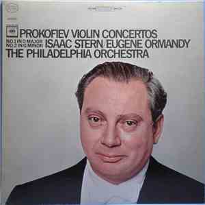 Prokofiev, Isaac Stern / Eugene Ormandy, The Philadelphia Orchestra - Violi ...
