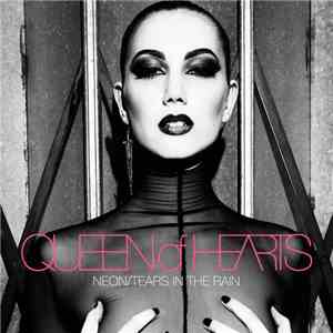 Queen Of Hearts  - Neon/Tears In The Rain