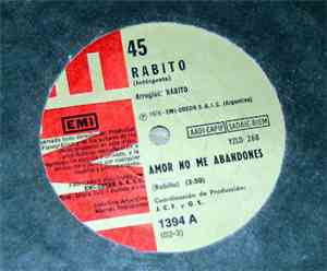 Rabito - Amor No Me Abandones / Yo, El Idiota