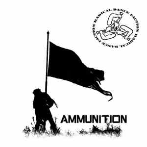 Radical Dance Faction - Ammunition