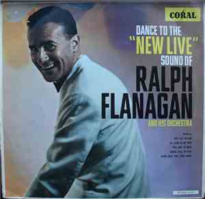 Ralph Flanagan And His Orchestra - Dance To The 
