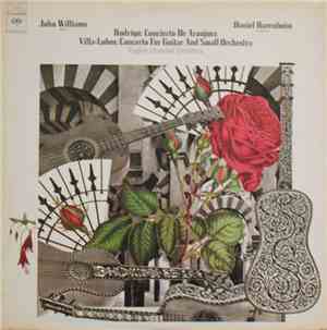 Rodrigo / Villa-Lobos - John Williams , Daniel Barenboim, English Chamber O ...