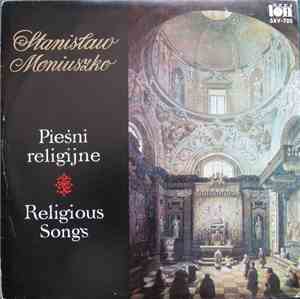 Stanisław Moniuszko - Pieśni Religijne