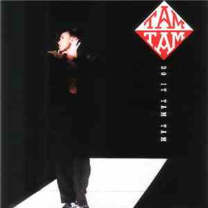 Tam Tam  - Do It Tam Tam