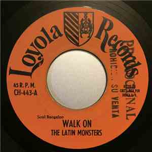 The Latin Monsters - Walk On / Time On My Side
