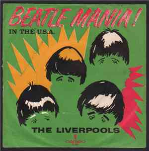 The Liverpools - I Want To Hold Your Hand