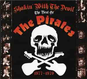 The Pirates  - Shakin' With The Devil - The Best Of The Pirates 1977-1979
