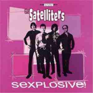The Satelliters - Sexplosive!
