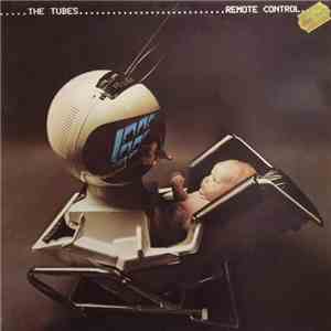 The Tubes - Remote Control