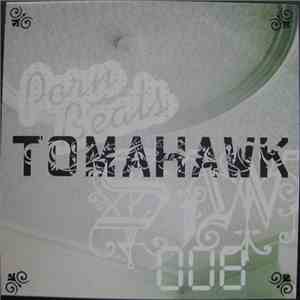 Tomahawk - Porn Beats