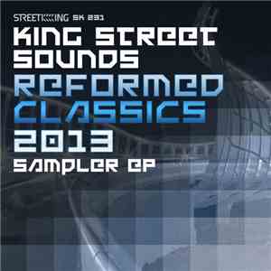 Various - King Street Sounds Reformed Classics 2013 Sampler EP