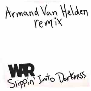 War - Slippin' Into Darkness (Armand Van Helden Remix)