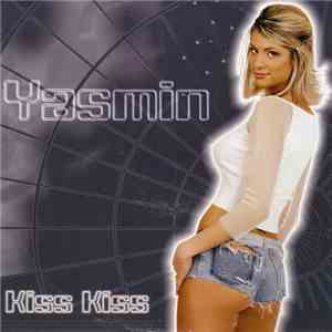 Yasmin  - Kiss Kiss