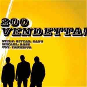 200  - Vendetta!