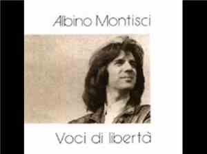 Albino Montisci - Voci Di Libertà