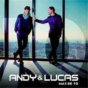 Andy & Lucas - Más De 10