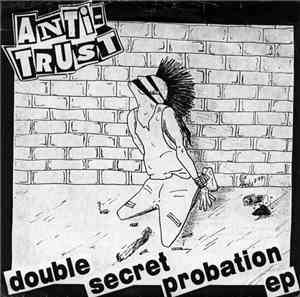 Anti-Trust - Double Secret Probation EP