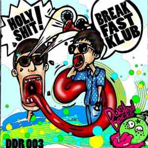 Breakfastklub - Holy Shit!