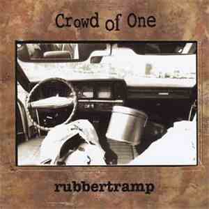 Crowd Of One - Rubbertramp