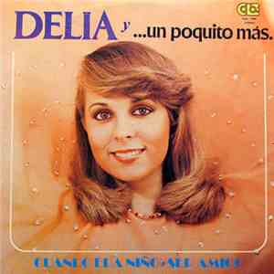Delia - Y...Un Poquito Mas