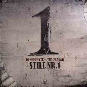 DJ Neophyte vs. Tha Playah - Still Nr. 1