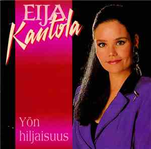 Eija Kantola - Yön Hiljaisuus